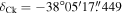 ${\delta }_{\mathrm{Ck}}=-38^\circ 05^{\prime} 17\buildrel{\prime\prime}\over{.} 449$