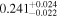 ${0.241}_{-0.022}^{+0.024}$