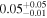 ${0.05}_{-0.01}^{+0.05}$