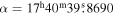 $\alpha ={17}^{{\rm{h}}}{40}^{{\rm{m}}}39\buildrel{\rm{s}}\over{.} 8690$