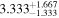 ${3.333}_{-1.333}^{+1.667}$