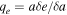 ${q}_{e}=a\delta e/\delta a$