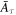 ${\bar{A}}_{\tau }$