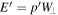 $E^{\prime} =p^{\prime} {W}_{\perp }$