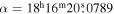 $\alpha ={18}^{{\rm{h}}}{16}^{{\rm{m}}}20\buildrel{\rm{s}}\over{.} 0789$