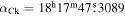 ${\alpha }_{\mathrm{Ck}}={18}^{{\rm{h}}}{17}^{{\rm{m}}}47\buildrel{\rm{s}}\over{.} 3089$