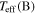 ${T}_{\mathrm{eff}}({\rm{B}})$