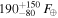 ${190}_{-80}^{+150}\,{F}_{\oplus }$