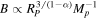 $B\propto {R}_{P}^{3/(1-\alpha )}{M}_{p}^{-1}$