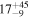 ${17}_{-9}^{+45}$