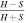 $\tfrac{H-S}{H+S}$