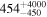 ${454}_{-450}^{+4000}$