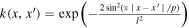 $k(x,x^{\prime} )=\exp \left(-\tfrac{2{\sin }^{2}(\pi | x-x^{\prime} | /p)}{{l}^{2}}\right)$