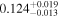 ${0.124}_{-0.013}^{+0.019}$
