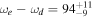 ${\omega }_{e}-{\omega }_{d}={94}_{-9}^{+11}$