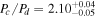${P}_{c}/{P}_{d}={2.10}_{-0.05}^{+0.04}$