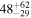 ${48}_{-29}^{+62}$