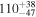 ${110}_{-47}^{+38}$