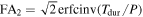 ${\mathrm{FA}}_{2}=\sqrt{2}\mathrm{erfcinv}({T}_{\mathrm{dur}}/P)$