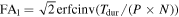 ${\mathrm{FA}}_{1}=\sqrt{2}\mathrm{erfcinv}({T}_{\mathrm{dur}}/({\text{}}P\times {\text{}}N))$