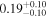 ${0.19}_{-0.10}^{+0.10}$