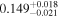 ${0.149}_{-0.021}^{+0.018}$