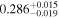 ${0.286}_{-0.019}^{+0.015}$