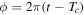 $\phi =2\pi (t-{T}_{c})$