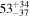 ${53}_{-37}^{+34}$