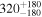 ${320}_{-180}^{+180}$