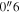 $0\buildrel{\prime\prime}\over{.} 6$