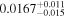 ${0.0167}_{-0.015}^{+0.011}$
