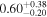 ${0.60}_{-0.20}^{+0.38}$