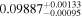 ${0.09887}_{-0.00095}^{+0.00133}$