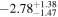 $-{2.78}_{-1.47}^{+1.38}$