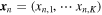 ${{\boldsymbol{x}}}_{n}=({x}_{n,1},\,\cdots \,{x}_{n,K})$