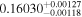 ${0.16030}_{-0.00118}^{+0.00127}$