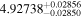 ${4.92738}_{-0.02850}^{+0.02856}$
