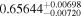 ${0.65644}_{-0.00720}^{+0.00698}$
