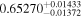 ${0.65270}_{-0.01372}^{+0.01433}$