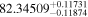 ${82.34509}_{-0.11874}^{+0.11731}$