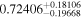 ${0.72406}_{-0.19668}^{+0.18106}$