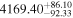 ${4169.40}_{-92.33}^{+86.10}$