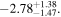 $-{2.78}_{-1.47}^{+1.38}.$