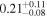${0.21}_{-0.08}^{+0.11}$