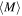 $\left\langle M\right\rangle $