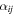 ${\alpha }_{{ij}}$