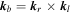 ${{\boldsymbol{k}}}_{b}={{\boldsymbol{k}}}_{r}\times {{\boldsymbol{k}}}_{l}$