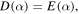 $D\left(\alpha \right)=E\left(\alpha \right),$