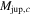 ${M}_{\mathrm{jup},c}$